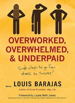 9781595551665 Overworked Overwhelmed And Underpaid