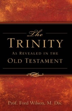 9781602660199 Trinity As Revealed In The Old Testament