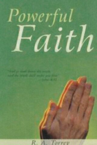 9781603744317 Powerful Faith