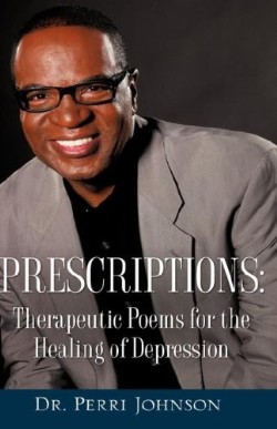 9781604775716 Prescriptions : Theraputic Poems For The Healing Of Depression