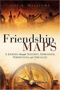 9781607910213 Friendship MAPS : A Journey Through Maturity Aspirations Perspectives And S