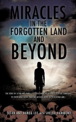 9781609577742 Miracles In The Forgotten Land And Beyond