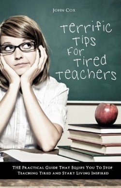 9781615799756 Terrific Tips For Tired Teachers