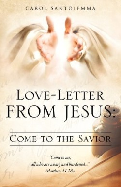 9781619965034 Love Letter From Jesus Come To The Savior