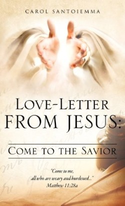 9781619965041 Love Letter From Jesus Come To The Savior