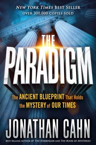 9781629994765 Paradigm : The Ancient Blueprint That Holds The Mystery Of Our Times
