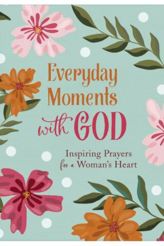 9781636092782 Everyday Moments With God