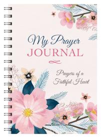 9781643525426 My Prayer Journal Prayers Of A Faithful Heart