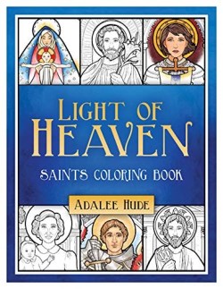 9781681923697 Light Of Heaven Saints Coloring Book
