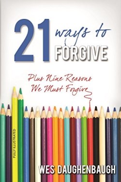 9781683140719 21 Ways To Forgive