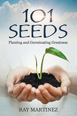 9781683144878 101 Seeds : Planting And Germinating Greatness