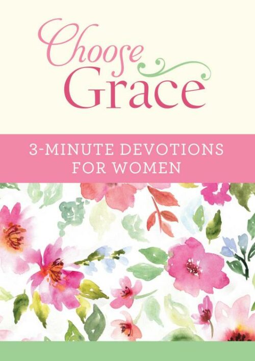 9781683222552 Choose Grace 3 Minute Devotions For Women