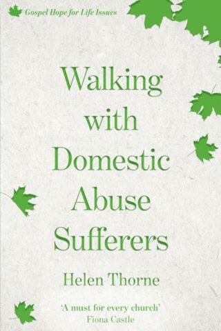 9781783595952 Walking With Domestic Abuse Sufferers