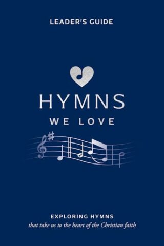 9781784988760 Hymns We Love Leaders Handbook (Teacher's Guide)