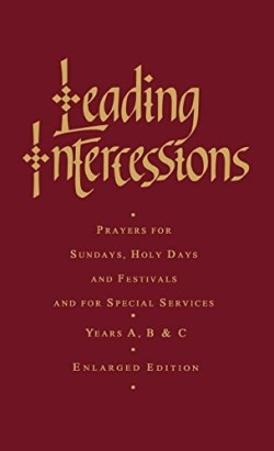 9781853117817 Leading Intercessions : Prayers For Sundays Holy Days And Festivals Years A