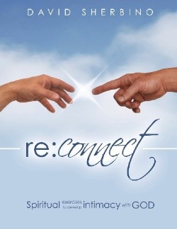 9781927355206 Reconnect : Spiritual Exercises To Develop Intimacy With God