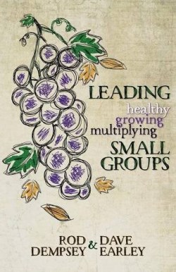 9781935986782 Leading Healthy Growing Multiplying Small Groups