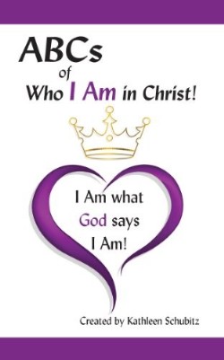 9781937770303 ABCs Of Who I Am In Christ For Men And Women
