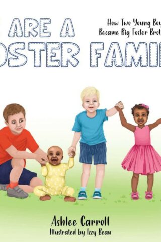 9781952025600 We Are A Foster Family