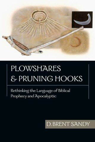 9780830826537 Plowshares And Pruning Hooks