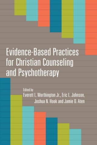 9780830840274 Evidence Based Practices For Christian Counseling And Psychotherapy