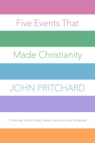 9780281078066 5 Events That Made Christianity