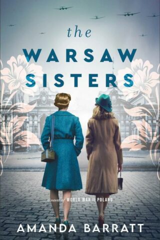 9780800741716 Warsaw Sisters : A Novel Of WWII Poland