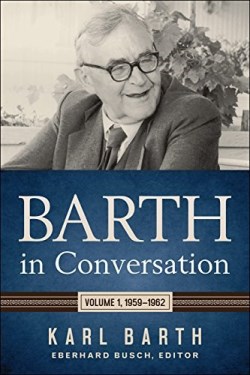 9780664264000 Barth In Conversation Volume 1 1959-1962