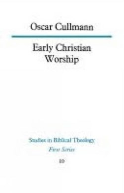 9780334003533 Early Christian Worship