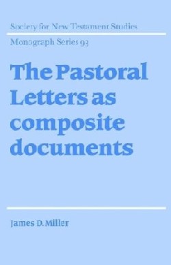 9780521560481 Pastoral Letters As Composite Documents