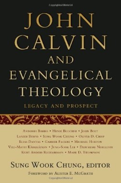 9780664233464 John Calvin And Evangelical Theology
