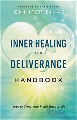 9780800799229 Inner Healing And Deliverance Handbook