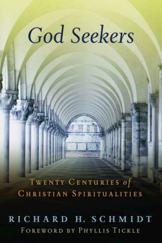 9780802828408 God Seekers : Twenty Centuries Of Christian Spiritualities