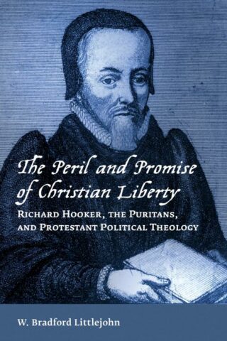 9780802872562 Peril And Promise Of Christian Liberty