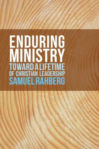 9780814647110 Enduring Ministry : Toward A Lifetime Of Christian Leadership