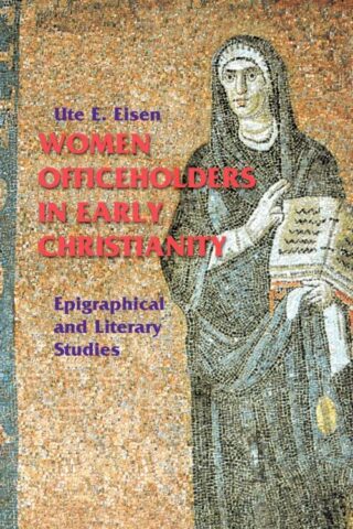 9780814659502 Women Officeholders In Early Christianity