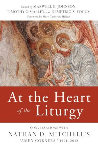 9780814663097 At The Heart Of The Liturgy