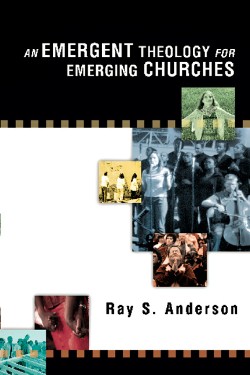 9780830833917 Emergent Theology For Emerging Churches
