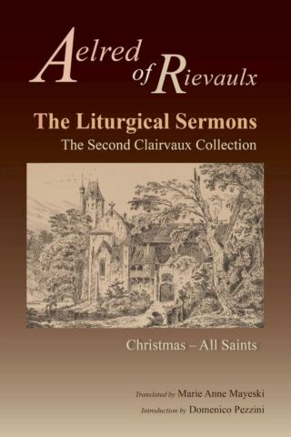 9780879071776 Liturgical Sermons : The Second Clairvaux Collection Christmas Through All