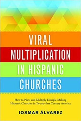 9780881777420 Viral Multiplication In Hispanic Churches