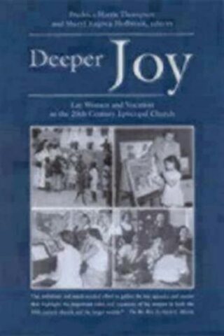 9780898694796 Deeper Joy : Lay Women And Vocation In The 20th Century Episcopal Church