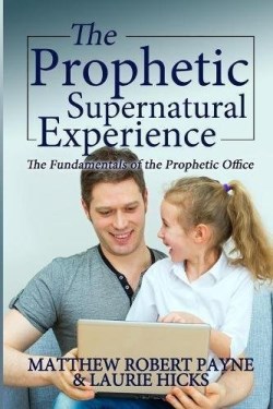 9781365741401 Prophetic Supernatural Experience