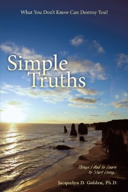 9781449716851 Simple Truths : What You Don t Know Can Destroy You