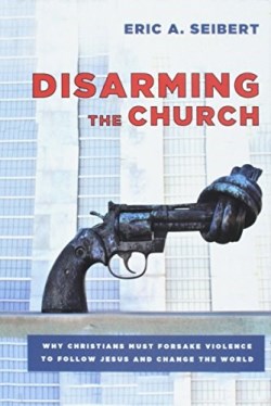 9781498287838 Disarming The Church