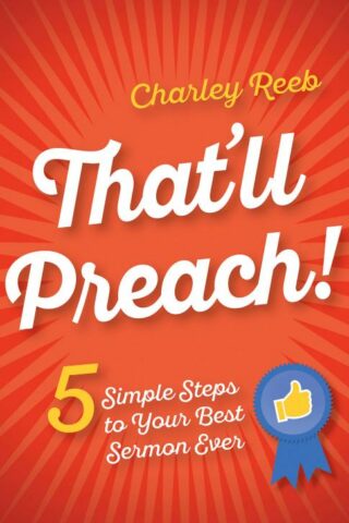 9781501835476 Thatll Preach : 5 Simple Steps To Your Best Sermon Ever