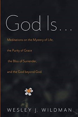 9781532659195 God Is : Meditations On The Mystery Of Life