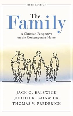 9781540964489 Family : A Christian Perspective On The Contemporary Home