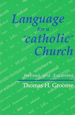 9781556124082 Language For A Catholic Church (Revised)