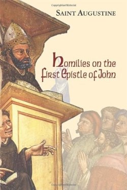 9781565482890 Homilies On The First Epistle Of John