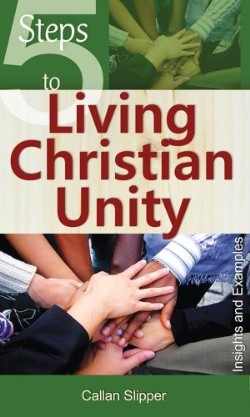 9781565485013 5 Steps To Living Christian Unity
